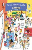 Un Món Màgic Per Descobrir. L'Escola. Català/Anglès