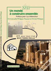 Capa do artigo Un Monde À Construire Ensemble : Récit De Vies - Btp, Pour Nous C