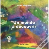 Un Monde A Decouvrir