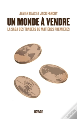 Capa do artigo Un Monde À Vendre : La Saga Des Traders De Matières Premières