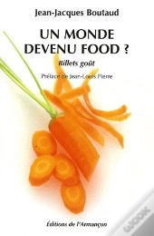 Un Monde Devenu Food ? Billets Goût