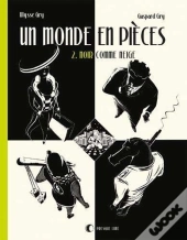 Un Monde En Pièces Tome 2 : Noir Comme Neige