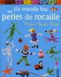 Un Monde Fou En Perles De Rocaille - Preview