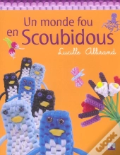 Un Monde Fou En Scoubidous