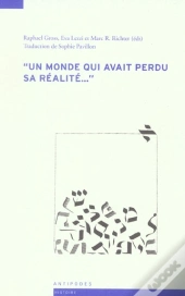 Un Monde Qui Avait Perdu Sa Réalité...