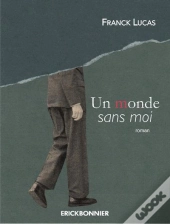 Un Monde Sans Moi