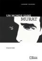 Un Monde Sans Murat : Variations - Preview