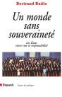 Un Monde Sans Souveraineté : Les Etats Entre Ruse Et Responsabilité - Preview