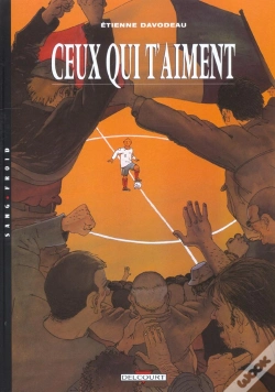 Capa do artigo Un Monde Si Tranquille T.3; Ceux Qui T'Aiment