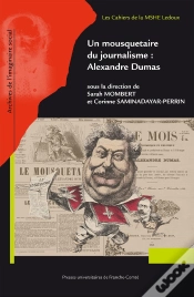 Capa do artigo Un Mousquetaire Du Journalisme : Alexandre Dumas