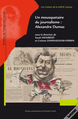 Capa do artigo Un Mousquetaire Du Journalisme : Alexandre Dumas