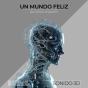 Un Mundo Feliz - Preview