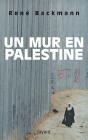 Un Mur En Palestine - Preview