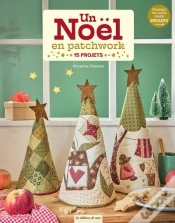 Capa do artigo Un Noël En Patchwork : 15 Projets