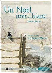 Capa do artigo Un Noël Noir Et Blanc ; Sur Les Traces De Claude Monet ; Ce2