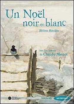 Capa do artigo Un Noël Noir Et Blanc ; Sur Les Traces De Claude Monet ; Ce2
