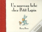 Un Nouveau Bébé Chez Petit Lapin