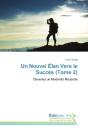 Un Nouvel Elan Vers Le Succes (Tome 2) - Devenez Un Model De Reussite - Preview