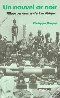 Capa do artigo Un Nouvel Or Noir : Pillage Des Oeuvres D'Art En Afrique