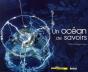 Un Océan De Savoirs - Preview