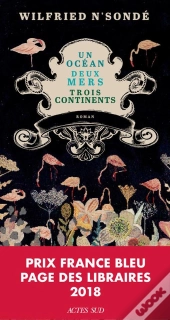 Un Océan, Deux Mers, Trois Continents