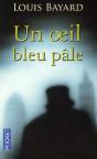 Un Oeil Bleu Pale - Preview
