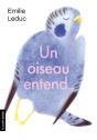 Un Oiseau Entend - Preview