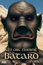 Un Orc Nommé Bâtard - Preview