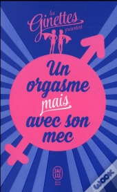 Un Orgasme Mais Avec Son Mec
