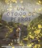 Un Otoño De Perros - Preview