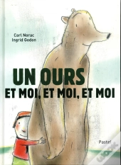 Un Ours Et Moi Et Moi Et Moi