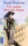 Un Palais Dans Les Dunes