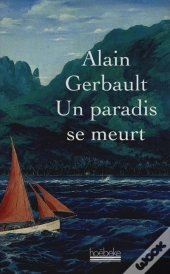Un Paradis Se Meurt