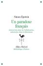 Un Paradoxe Français ; Antiracistes Dans La Collaboration, Antisémites Dans La Résistance - Preview