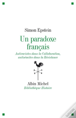 Capa do artigo Un Paradoxe Français ; Antiracistes Dans La Collaboration, Antisémites Dans La Résistance