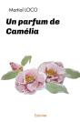 Un Parfum De Camélia - Preview