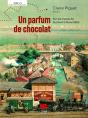 Un Parfum De Chocolat : Sur Les Traces De Suchard À Neuchâtel - Preview