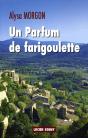 Un Parfum De Farigoulette - Preview