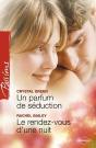 Un Parfum De Séduction ; Le Rendez-Vous D'Une Nuit - Preview