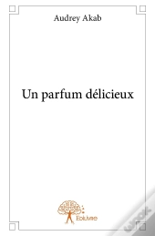 Un Parfum Délicieux