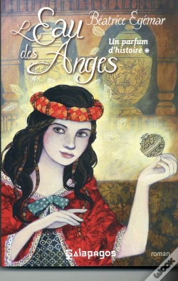Capa do artigo Un Parfum D'Histoire Tome 1 ; L'Eau Des Anges