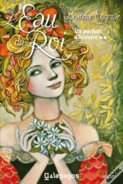 Capa do artigo Un Parfum D'Histoire Tome 2 ; L'Eau Du Roi