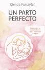 Un Parto Perfecto - Preview