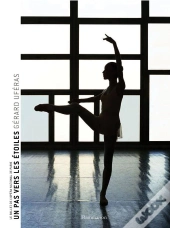 Un Pas Vers Les Étoiles ; Le Ballet National De L'Opéra De Paris