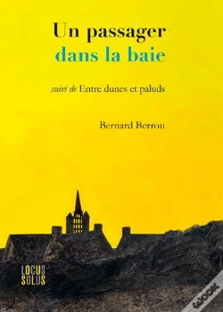 Capa do artigo Un Passager Dans La Baie ; Entre Dunes Et Paluds