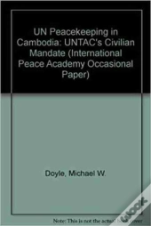 Un Peacekeeping In Cambodia