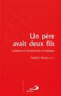 Un Pere Avait Deux Fils ; Judaisme Et Christianisme En Dialogue - Preview