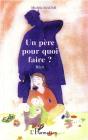 Un Pere Pour Quoi Faire ? - Preview