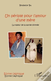 Un Périple Pour L'Amour Dune Mère ; La Valeur De La Parole Donnée