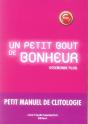 Un Petit Bout De Bonheur ; Petit Manuel De Clitologie - Preview